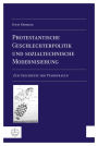 Protestantische Geschlechterpolitik und sozialtechnische Modernisierung: Zur Geschichte der Pfarrfrauen