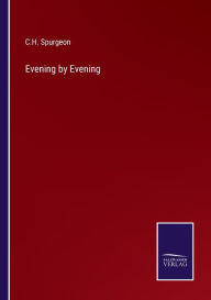 Title: Evening by Evening, Author: Charles Haddon Spurgeon