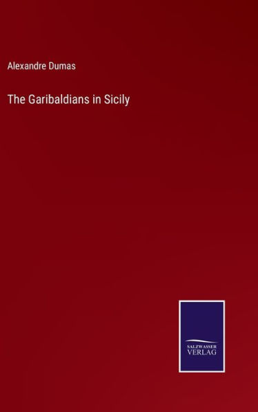 The Garibaldians in Sicily