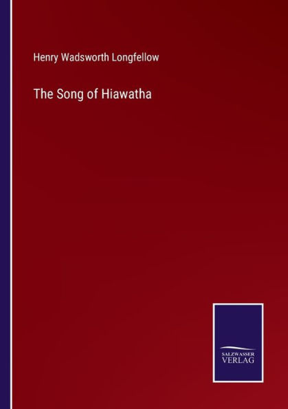 The Song of Hiawatha