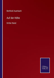 Title: Auf der Höhe: Dritter Band, Author: Berthold Auerbach