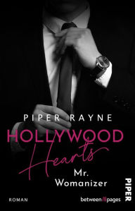 Title: Hollywood Hearts - Mr. Womanizer: Roman, Author: Piper Rayne