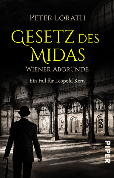 Gesetz des Midas - Wiener Abgründe: Historischer Kriminalroman Wiener Abgründe und ein Ermittler mit ungewöhnlichen Methoden