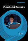 Wirtschaftsinformatik: Kurzlehrbuch mit eLearning-Kurs