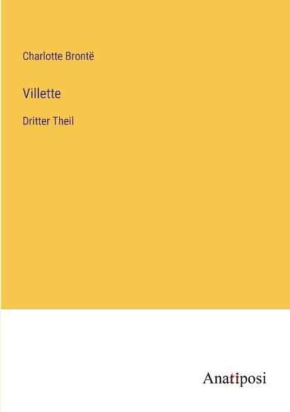 Villette: Dritter Theil