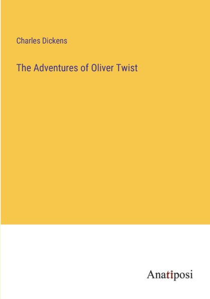 The Adventures of Oliver Twist