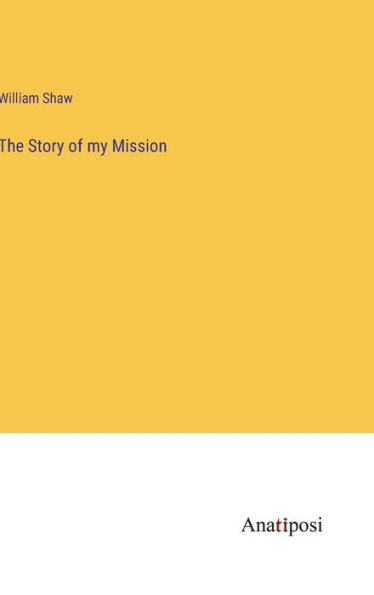 The Story of my Mission