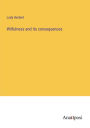 Wilfulness and its consequences