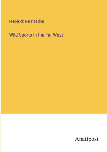 Wild Sports in the Far West