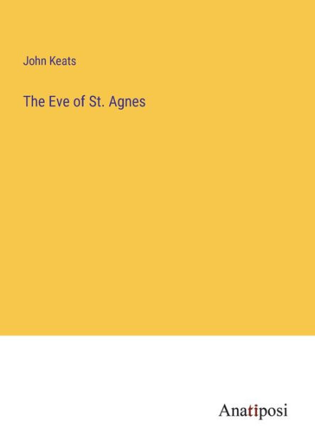 The Eve Of St Agnes By John Keats Paperback Barnes And Noble®