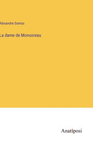 Title: La dame de Monsoreau, Author: Alexandre Dumas