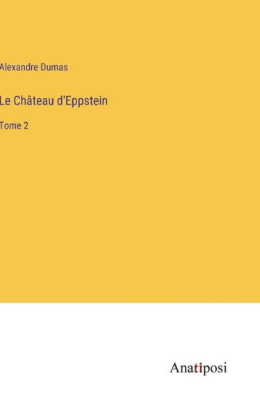 Le Château d'Eppstein: Tome 2