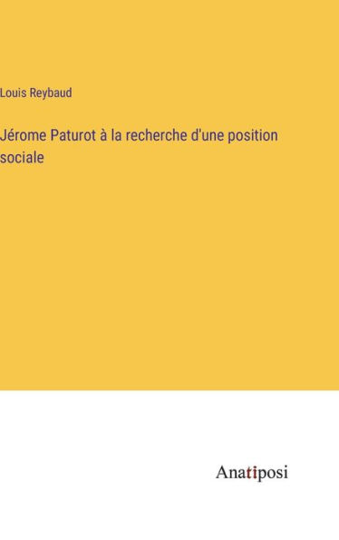 Jérome Paturot à la recherche d'une position sociale