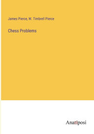 Title: Chess Problems, Author: James Pierce