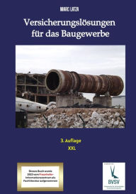 Title: Versicherungslösungen für das Baugewerbe: XXL, Author: Marc Latza