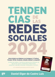 Title: Tendencias de las redes sociales en 2024: ¿Hacia dónde nos dirigimos con Instagram, X (Twitter), Threads, TikTok, Facebook, LinkedIn, BeReal! y compañía?, Author: Daniel Elger de Castro Luís