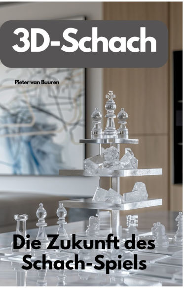 3D-Schach: Die Zukunft des Schach-Spiels