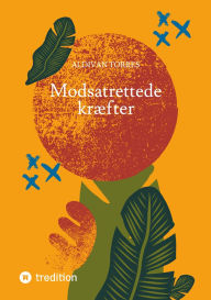 Title: Modsatrettede kræfter, Author: Aldivan Torres