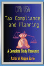 CPA USA Tax Compliance and Planning: A Complete Study Resource
