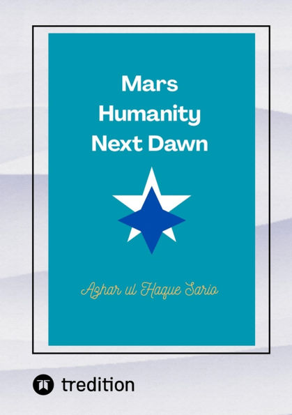 Mars Humanity Next Dawn