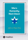 Mars Humanity Next Dawn
