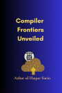 Compiler Frontiers Unveiled