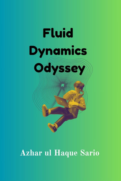 Fluid Dynamics Odyssey