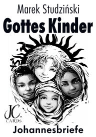 Title: Gottes Kinder: Johannesbriefe, Author: Marek Studzinski