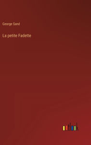 Title: La petite Fadette, Author: George Sand