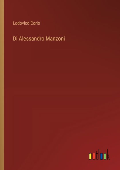Di Alessandro Manzoni