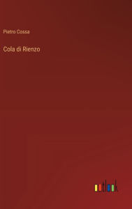 Title: Cola di Rienzo, Author: Pietro Cossa