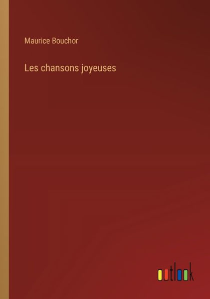 Les chansons joyeuses