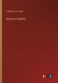 Title: Romeo e Giulietta, Author: G Barbier