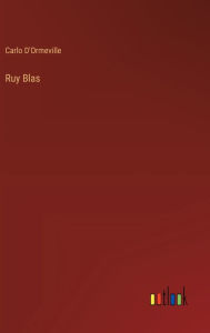 Title: Ruy Blas, Author: Carlo D'Ormeville