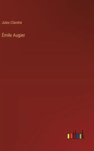 Title: ï¿½mile Augier, Author: Jules Claretie