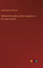 Dell'economia delle nazioni in rapporto al loro stato sociale