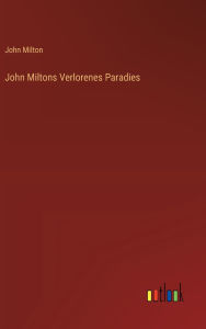 Title: John Miltons Verlorenes Paradies, Author: John Milton