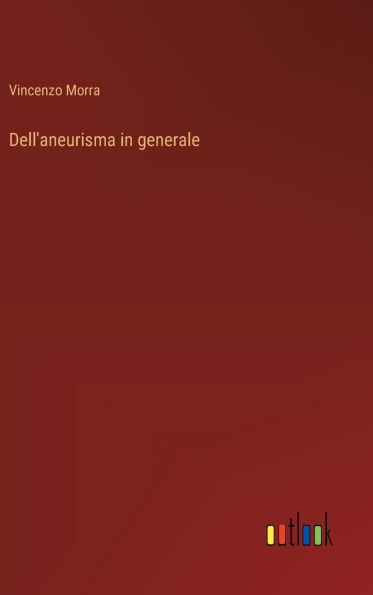 Dell'aneurisma in generale