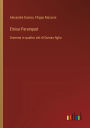 Eloisa Paranquet: Dramma in quattro atti di Dumas figlio