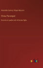 Eloisa Paranquet: Dramma in quattro atti di Dumas figlio