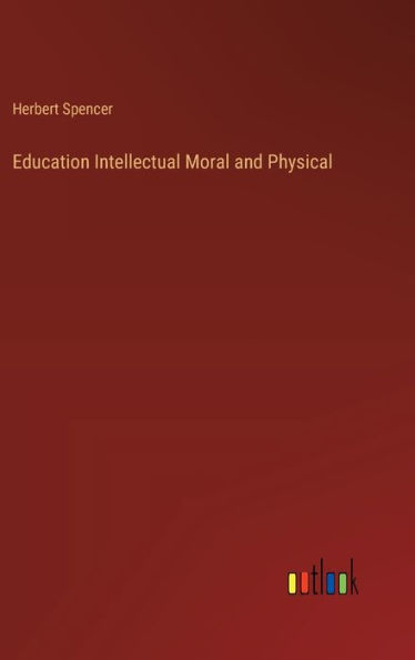 Education Intellectual Moral and Physical