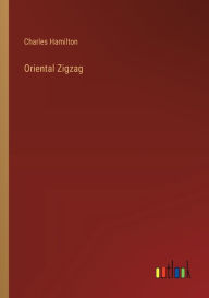 Title: Oriental Zigzag, Author: Charles Hamilton