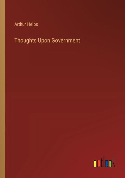 Thoughts Upon Government