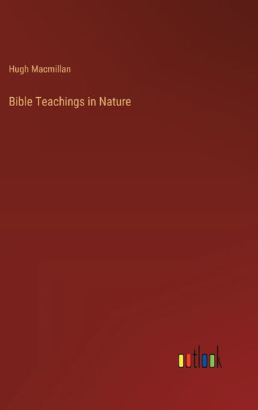 Bible Teachings in Nature