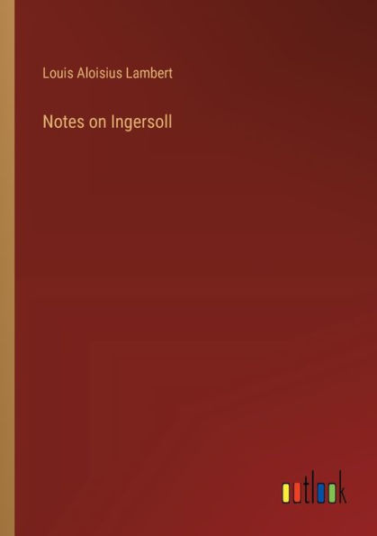 Notes on Ingersoll