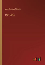 Title: Mary Lamb, Author: Anne Burrows Gilchrist