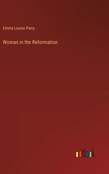 Woman in the Reformation