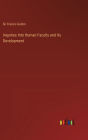 Inquiries Into Human Faculty and Its Development