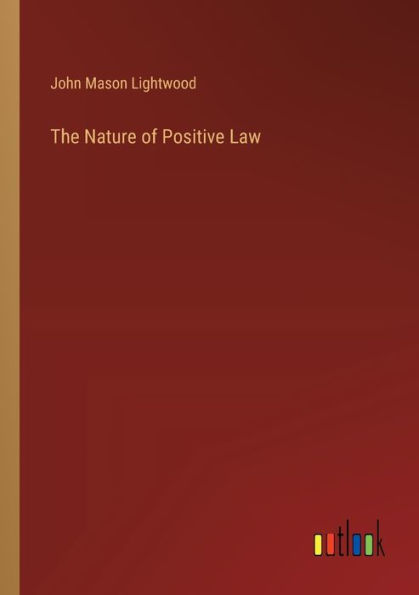 The Nature of Positive Law