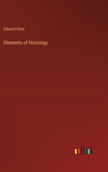 Elements of Histology
